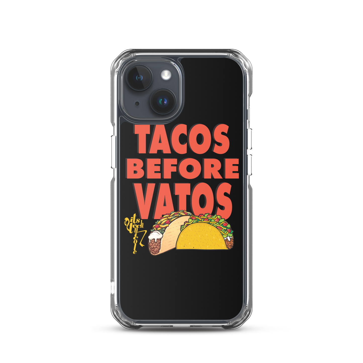 Tacos Before Vatos iPhone Case