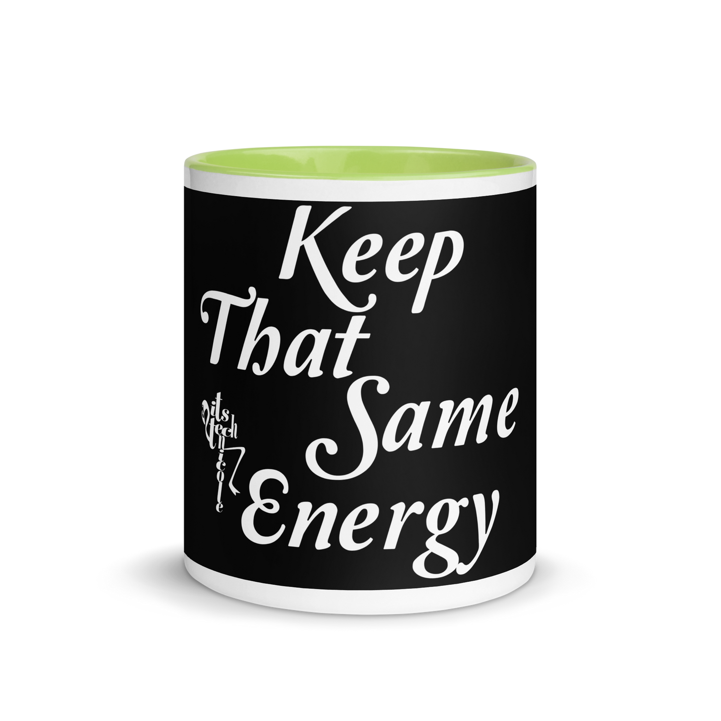 Keep That Same Energy Mug with Color Inside