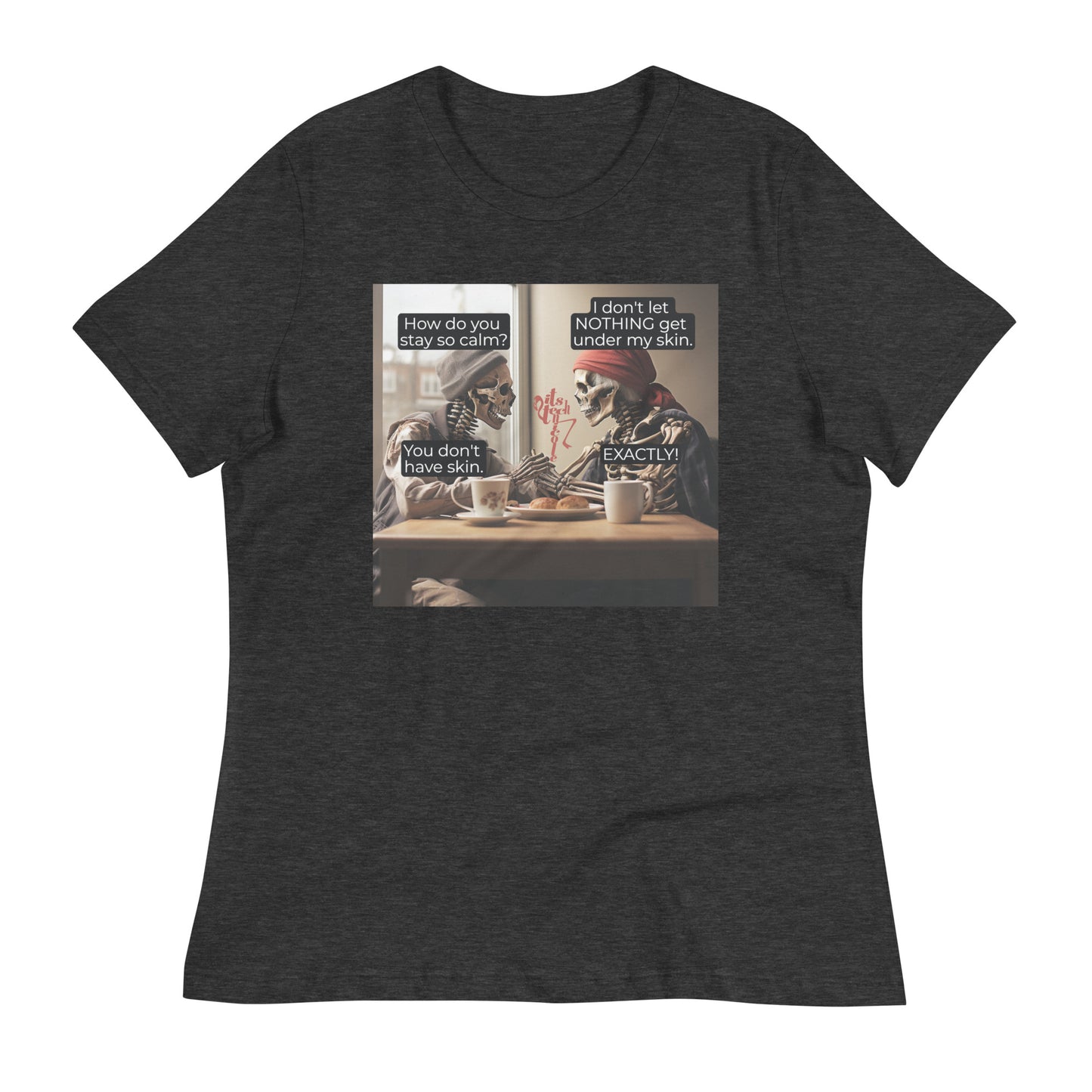 Under My Skin Women's Relaxed T-Shirt