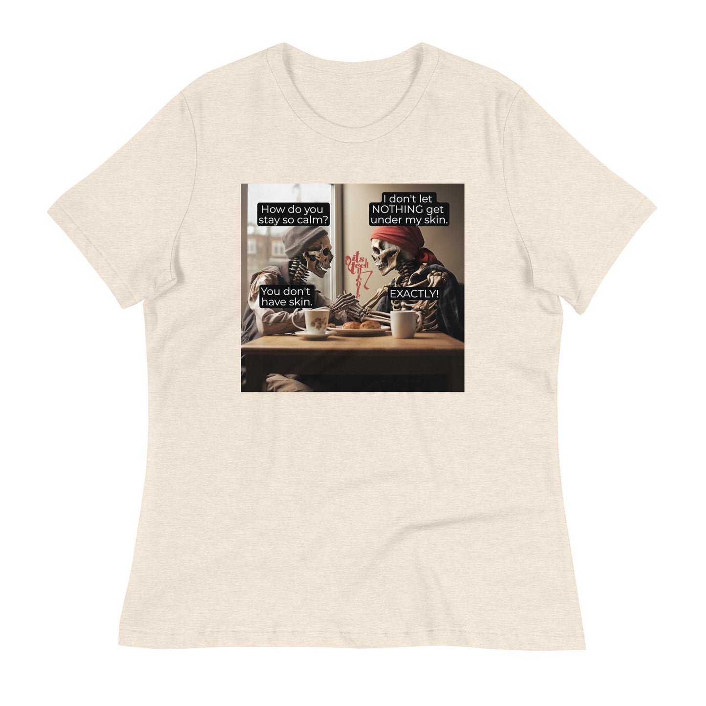 Under My Skin Women's Relaxed T-Shirt