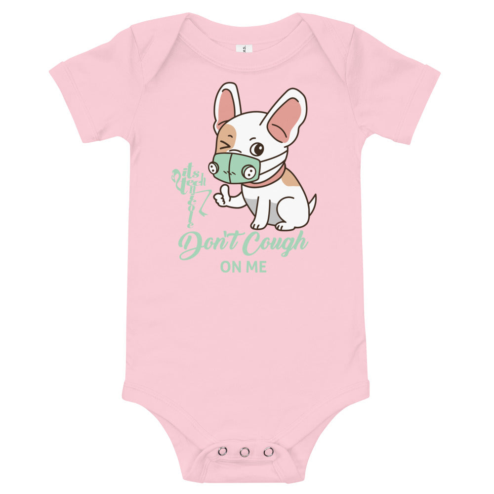 Don't Cough On Me Onesie