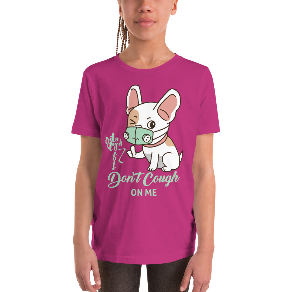 Don't Cough On Me Youth Short Sleeve T-Shirt