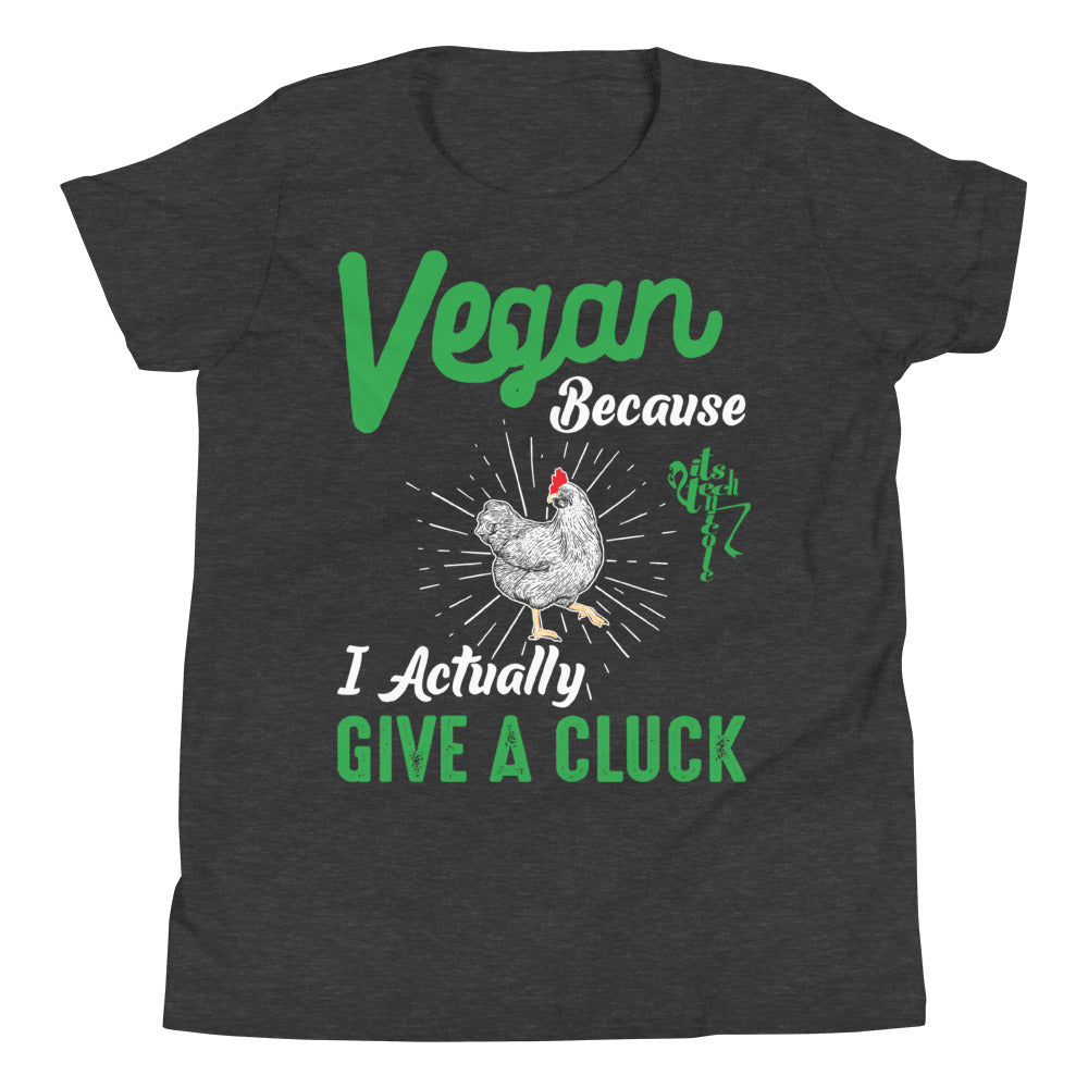 Vegan Because I Actually Give A Cluck Youth Short Sleeve T-Shirt