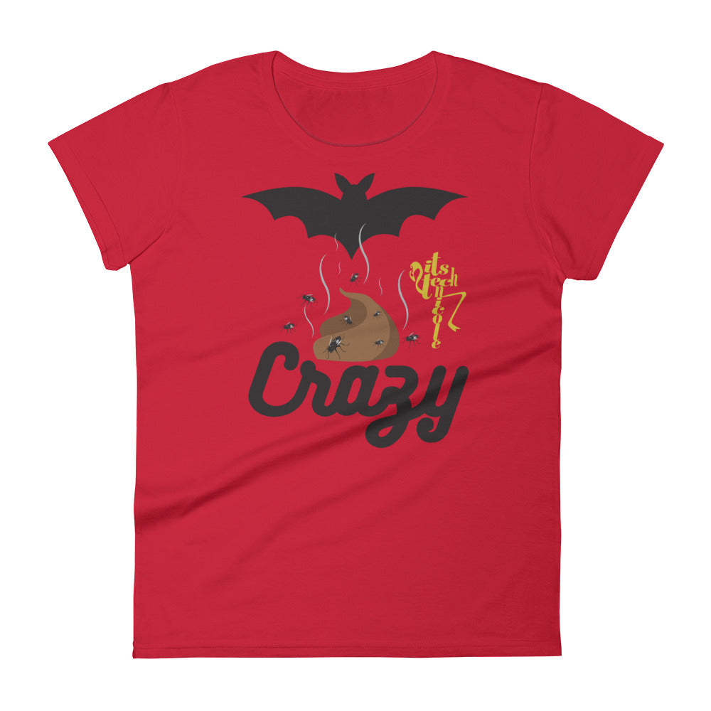 Bat Shit Crazy Women's short sleeve t-shirt