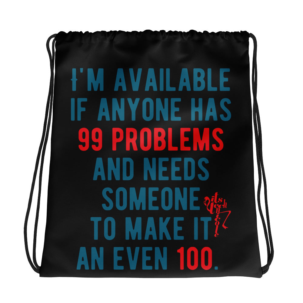 99 Problems, Even 100 Drawstring bag