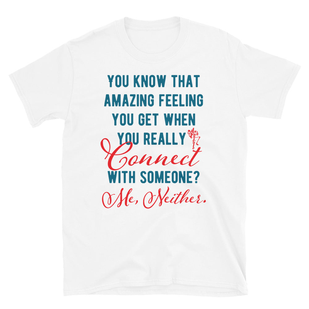 Connections...Missed Short-Sleeve Unisex T-Shirt