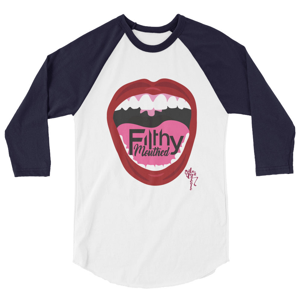Filthy Mouthed 3/4 sleeve raglan shirt