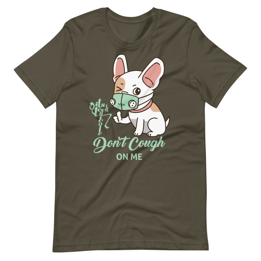 Don't Cough On Me Short-Sleeve T-Shirt
