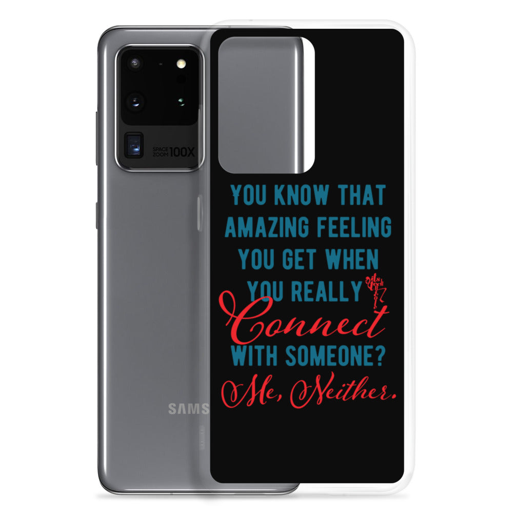 Connections...Missed Samsung Case