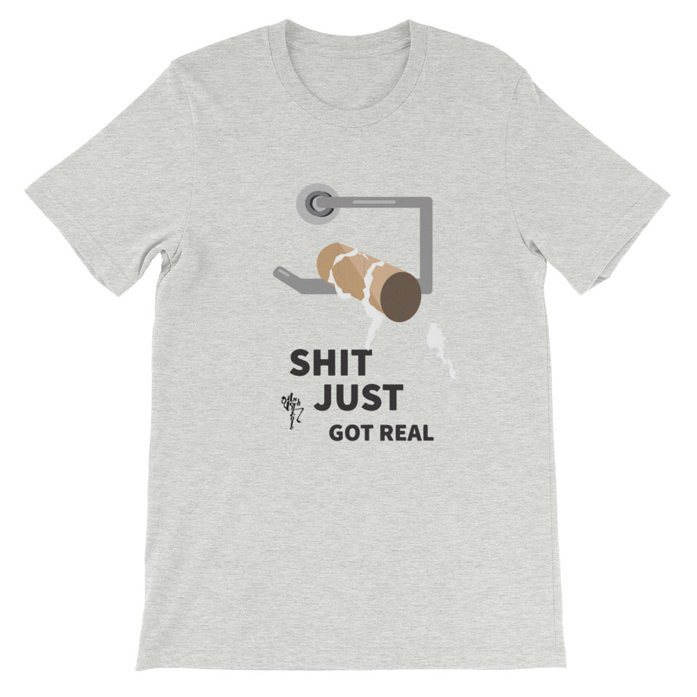 Shit Just Got Real Short-Sleeve T-Shirt
