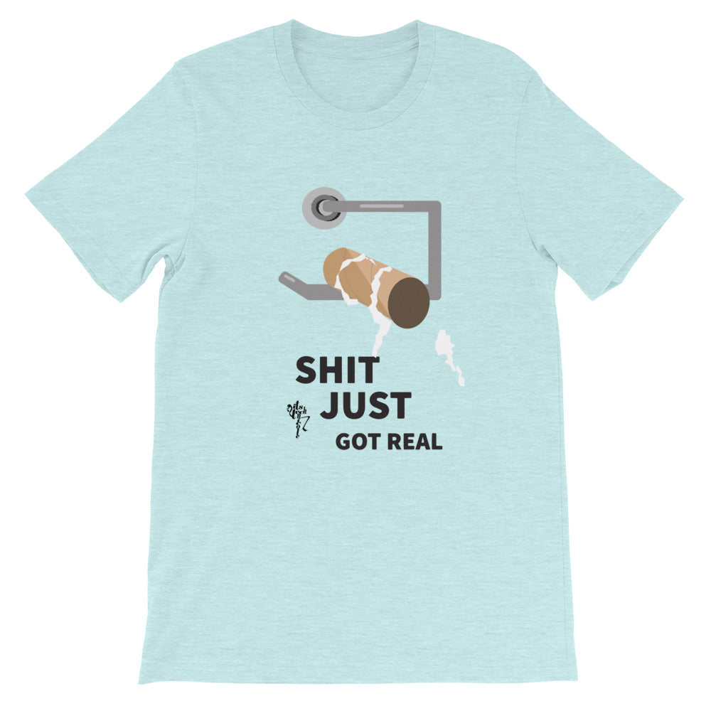 Shit Just Got Real Short-Sleeve T-Shirt