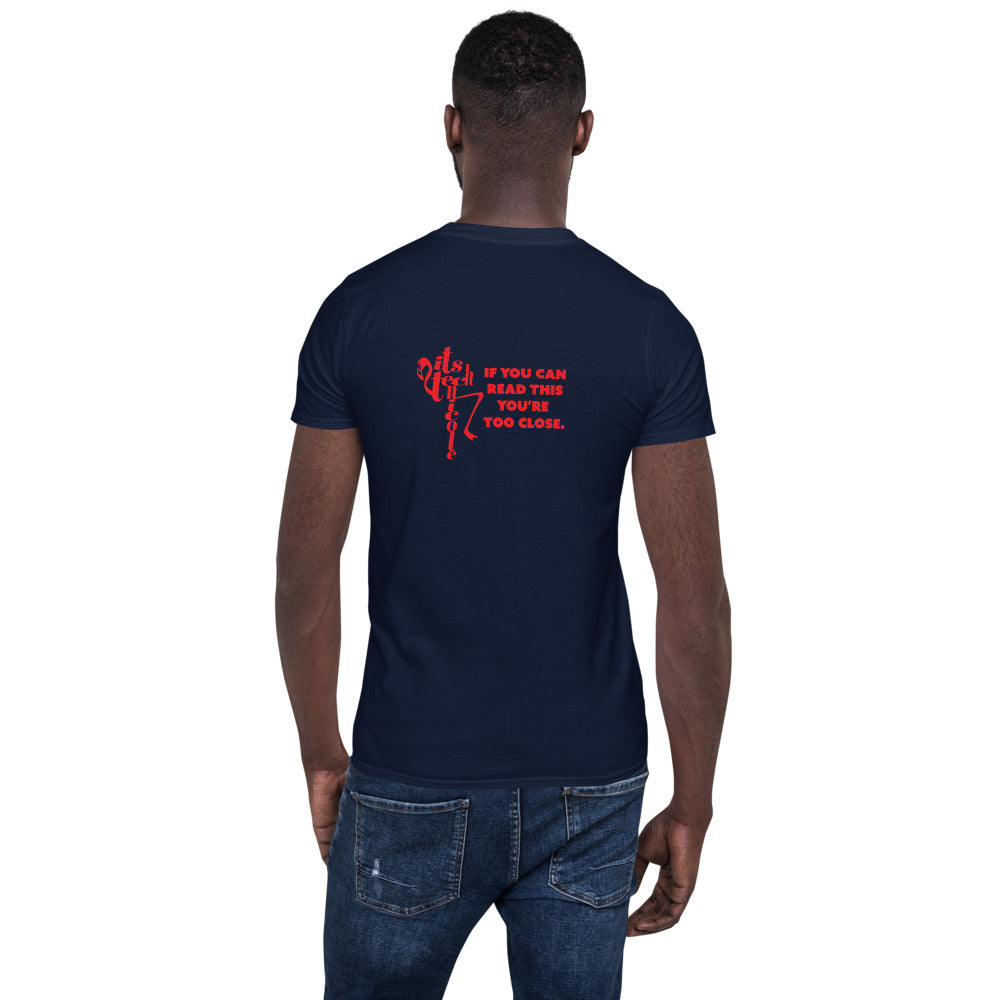 Too Close Short-Sleeve Unisex T-Shirt