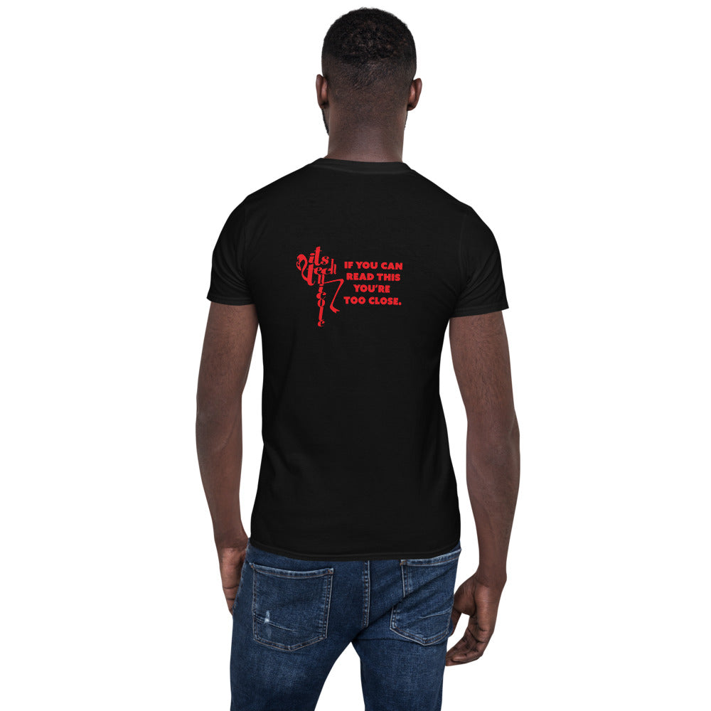 Too Close Short-Sleeve Unisex T-Shirt