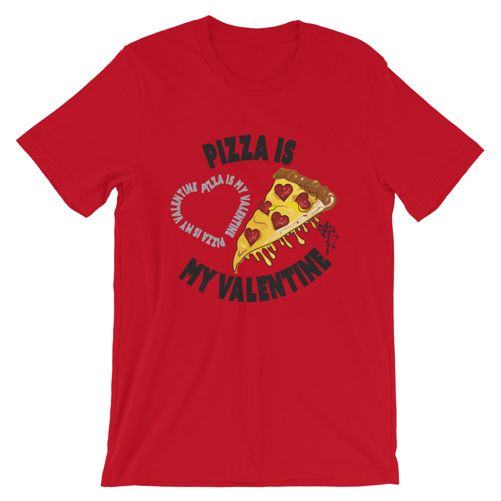 Pizza Is My Valentine T-Shirt