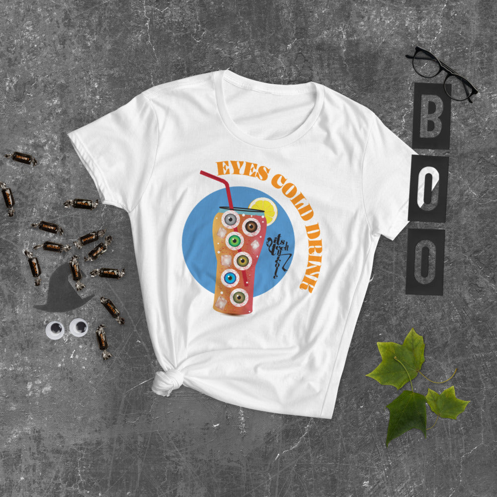 Eyes Cold Drink...Women's short sleeve t-shirt
