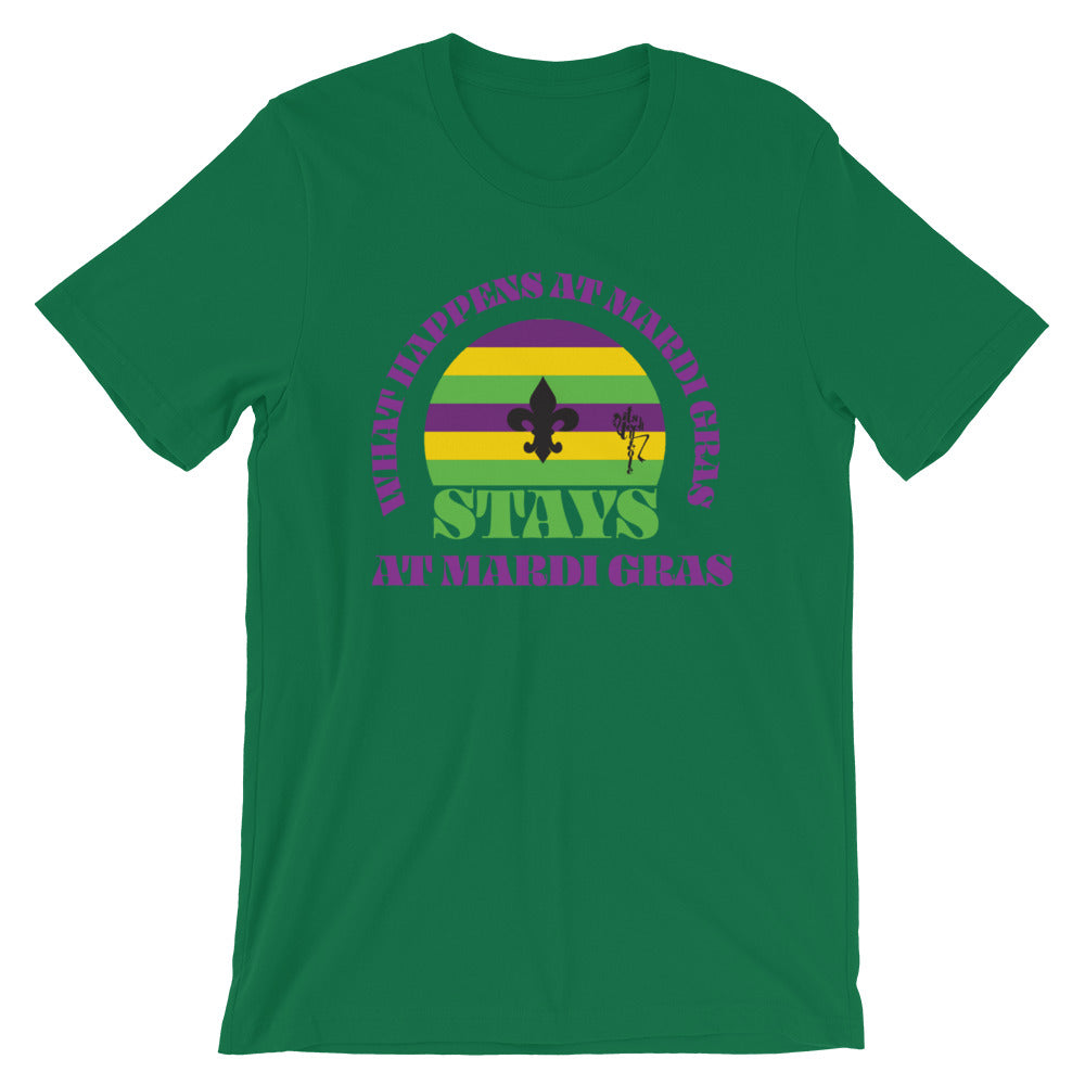 Mardi Gras: What Happens At Mardi Gras, Stays T-Shirt