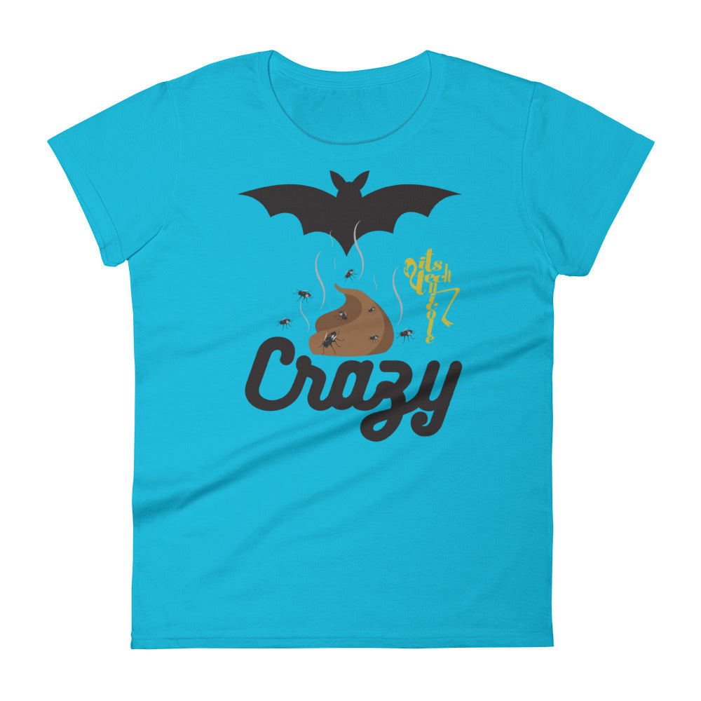 Bat Shit Crazy Women's short sleeve t-shirt