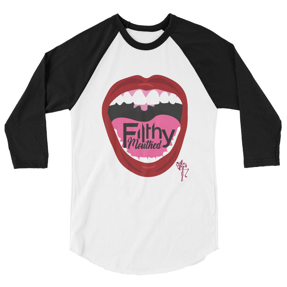 Filthy Mouthed 3/4 sleeve raglan shirt