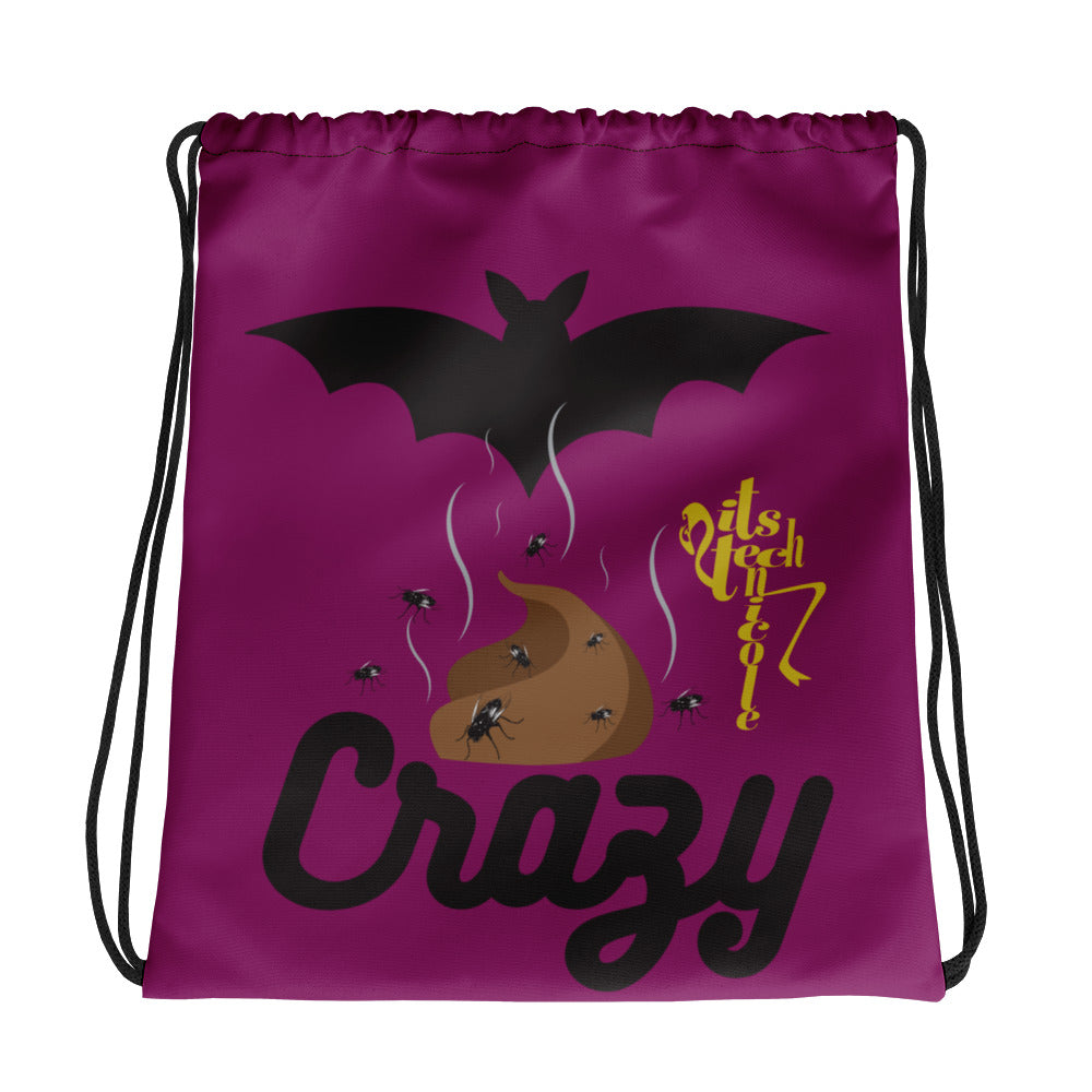 Bat Shit Crazy Drawstring bag