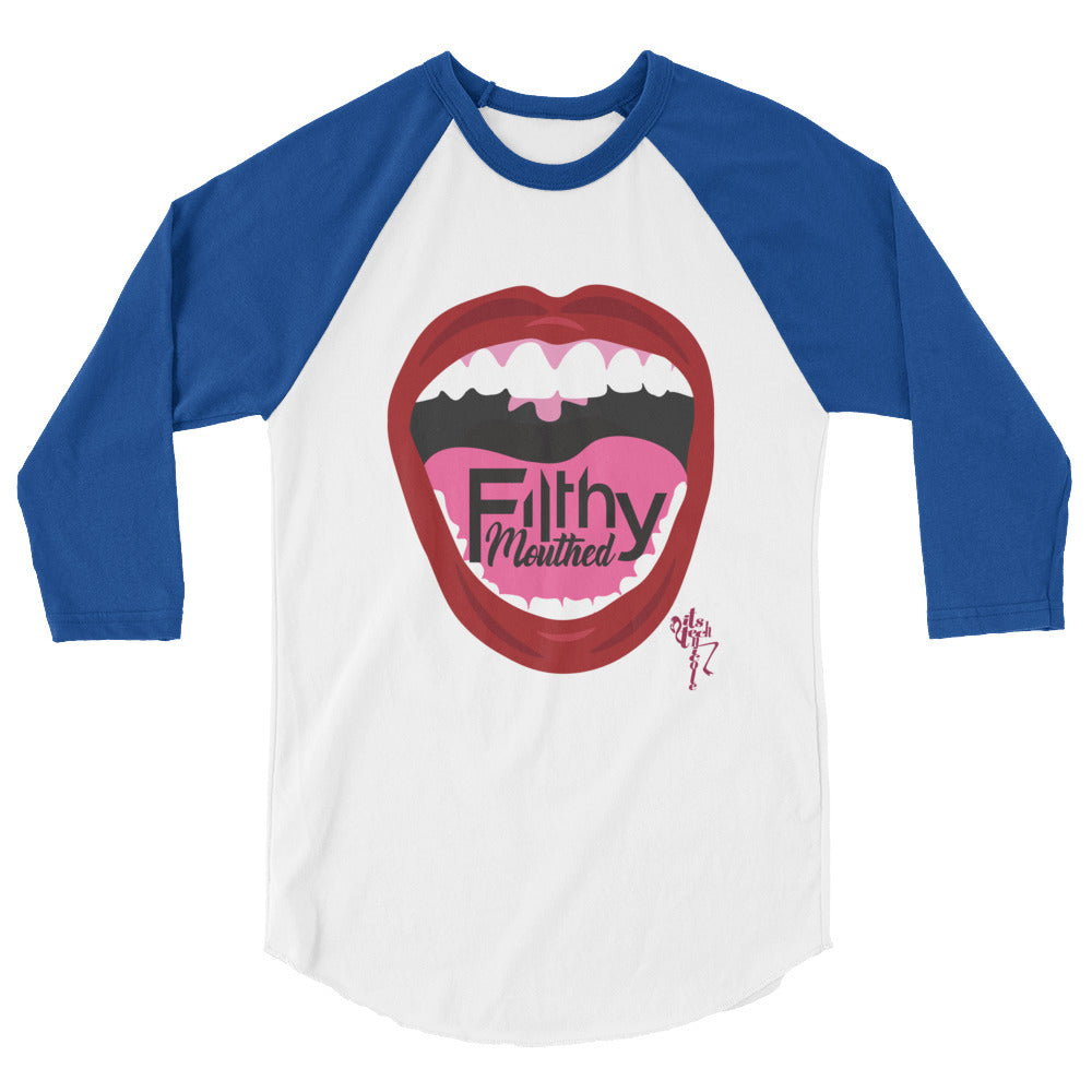 Filthy Mouthed 3/4 sleeve raglan shirt