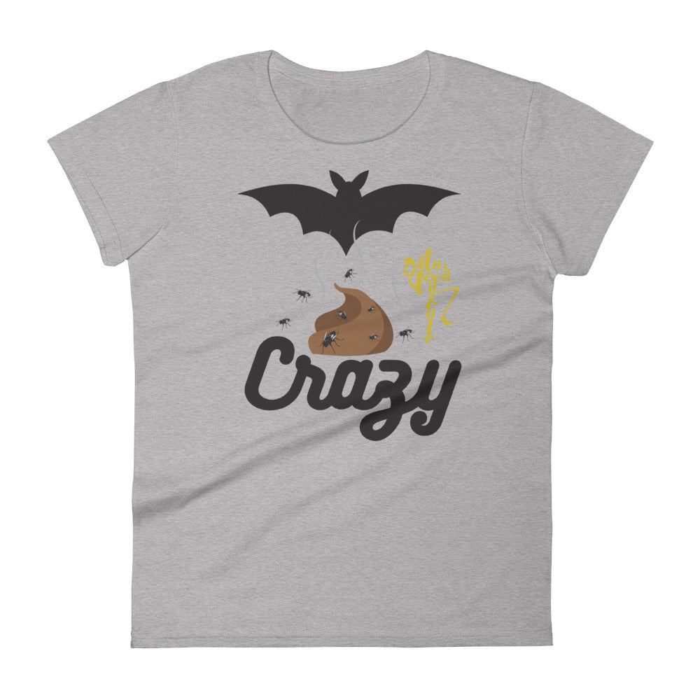 Bat Shit Crazy Women's short sleeve t-shirt