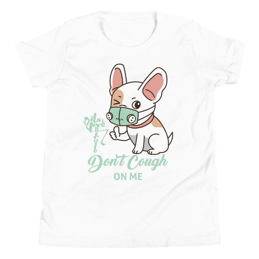 Don't Cough On Me Youth Short Sleeve T-Shirt