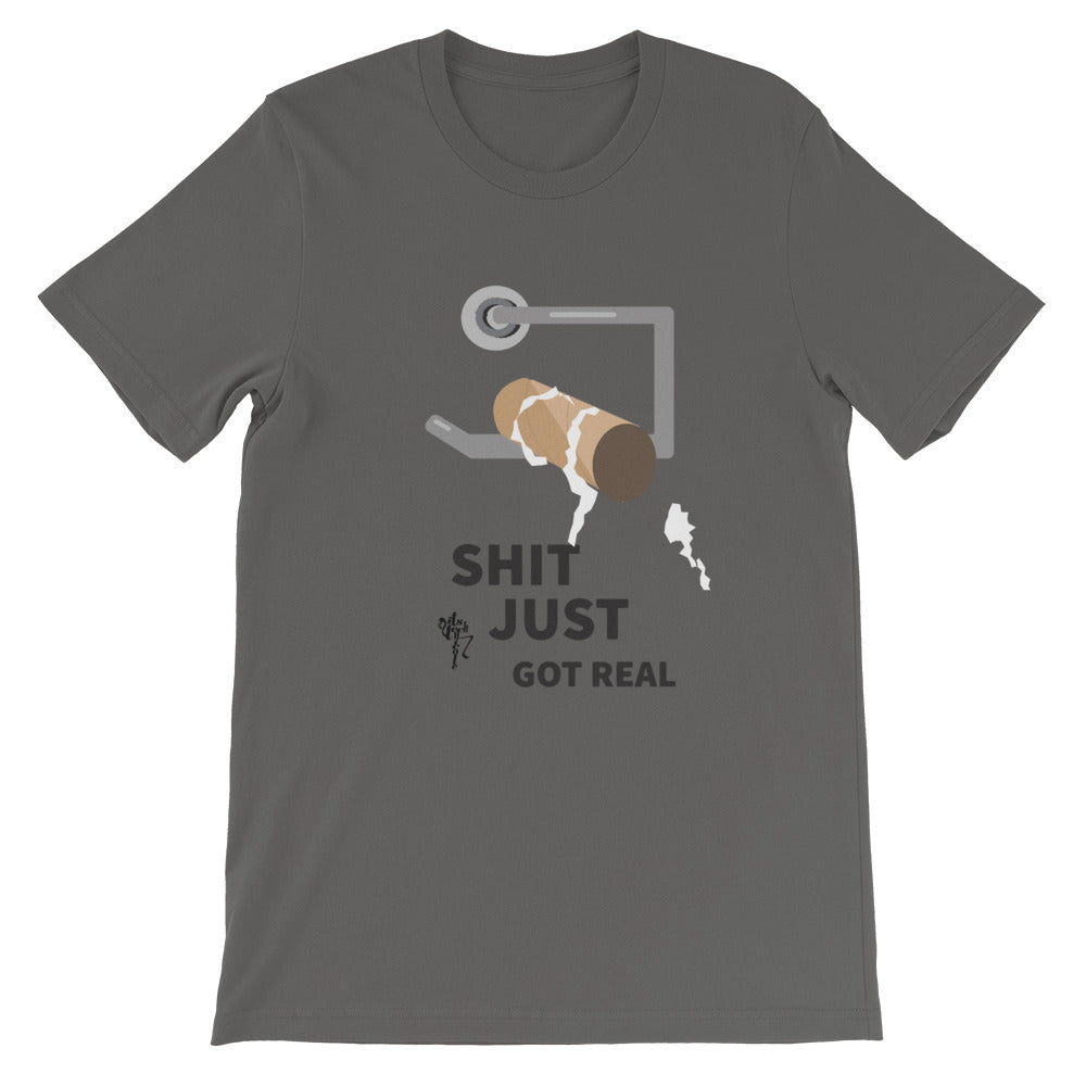 Shit Just Got Real Short-Sleeve T-Shirt