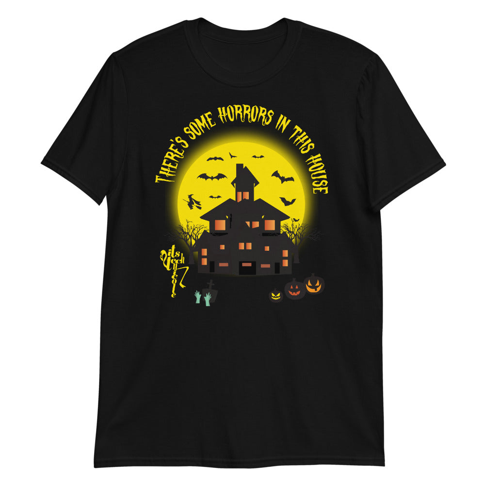 There's Some Horrors in this House....Short-Sleeve Unisex T-Shirt