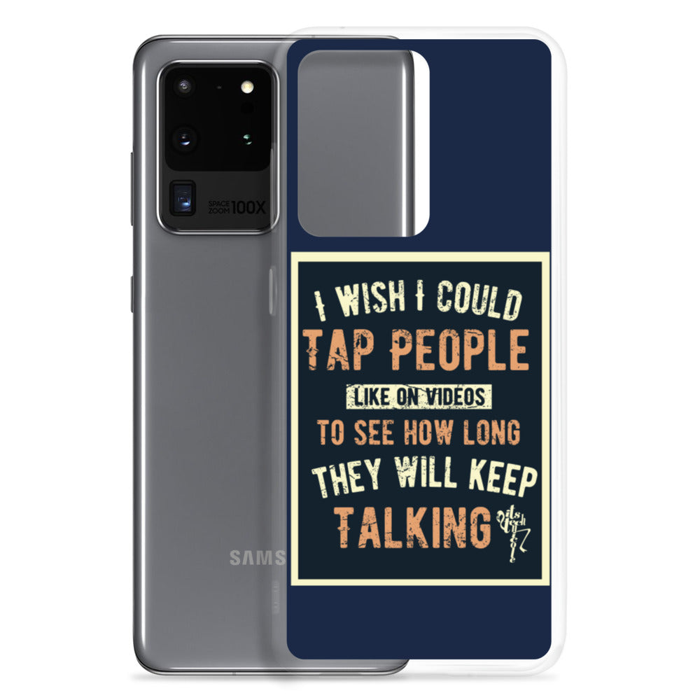 Stop Talking! Samsung Case