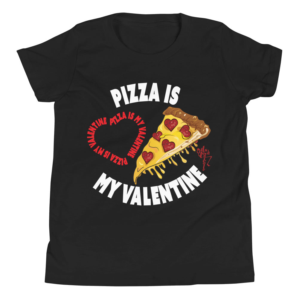 Pizza Is My Valentine Youth (Dark) Short Sleeve T-Shirt