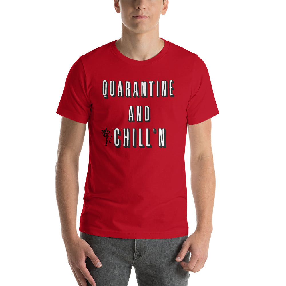Quarantine and Chill'n Short-Sleeve T-Shirt
