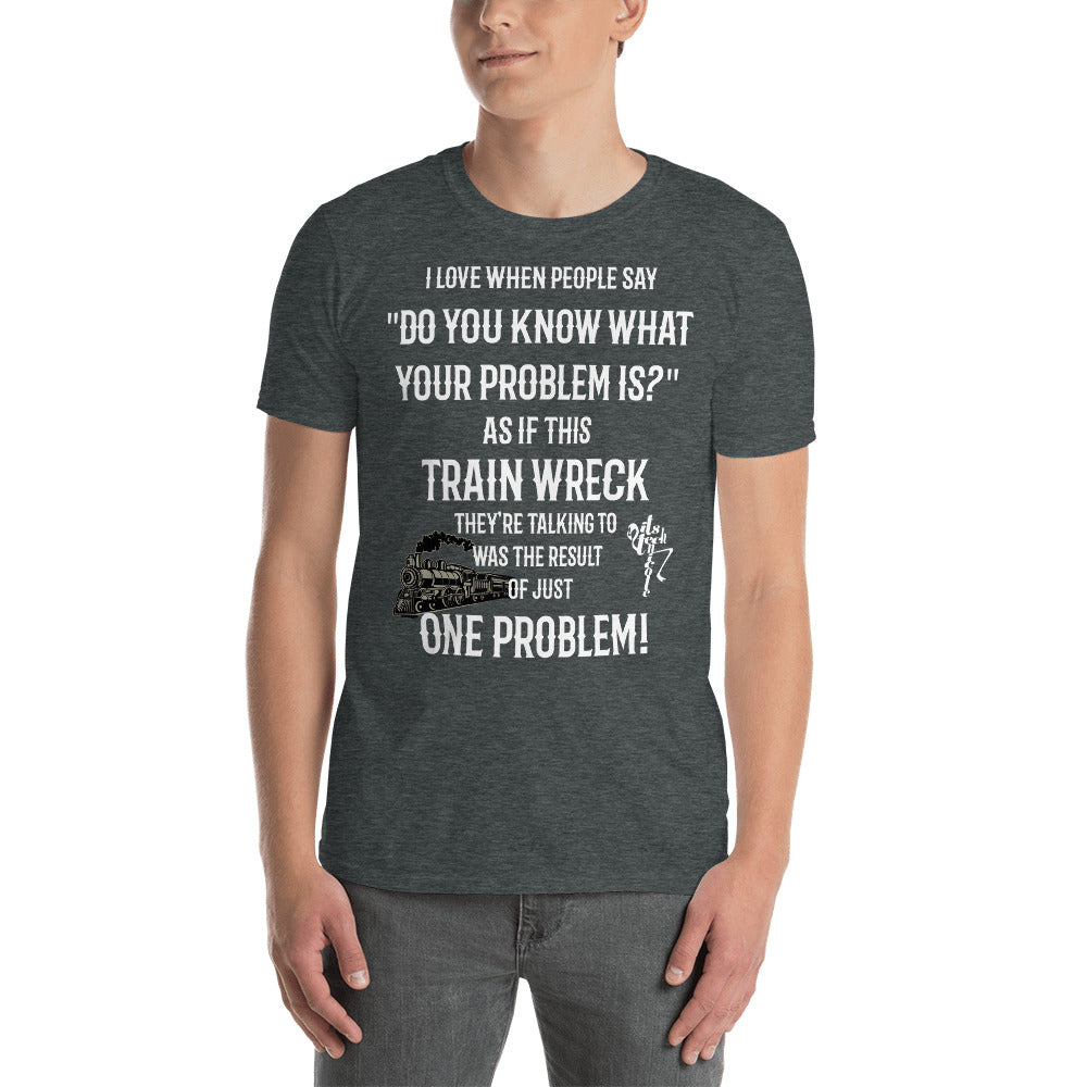 Train Wreck Short-Sleeve Unisex T-Shirt
