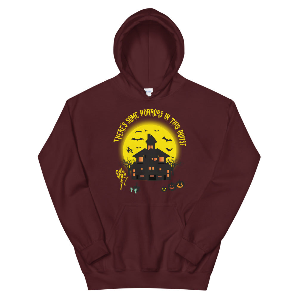 There's Some Horrors in this House....Unisex Hoodie