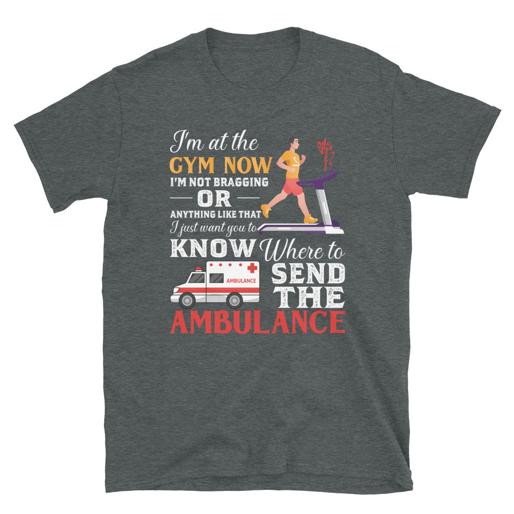 Ambulance Gym Short-Sleeve T-Shirt