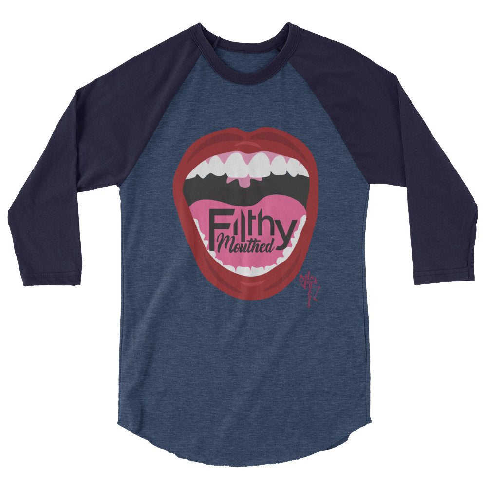 Filthy Mouthed 3/4 sleeve raglan shirt