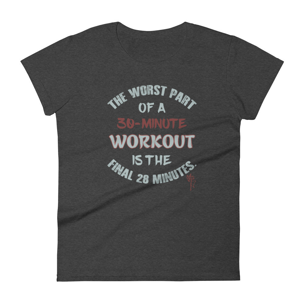 30 Minute Workout Women's short sleeve t-shirt