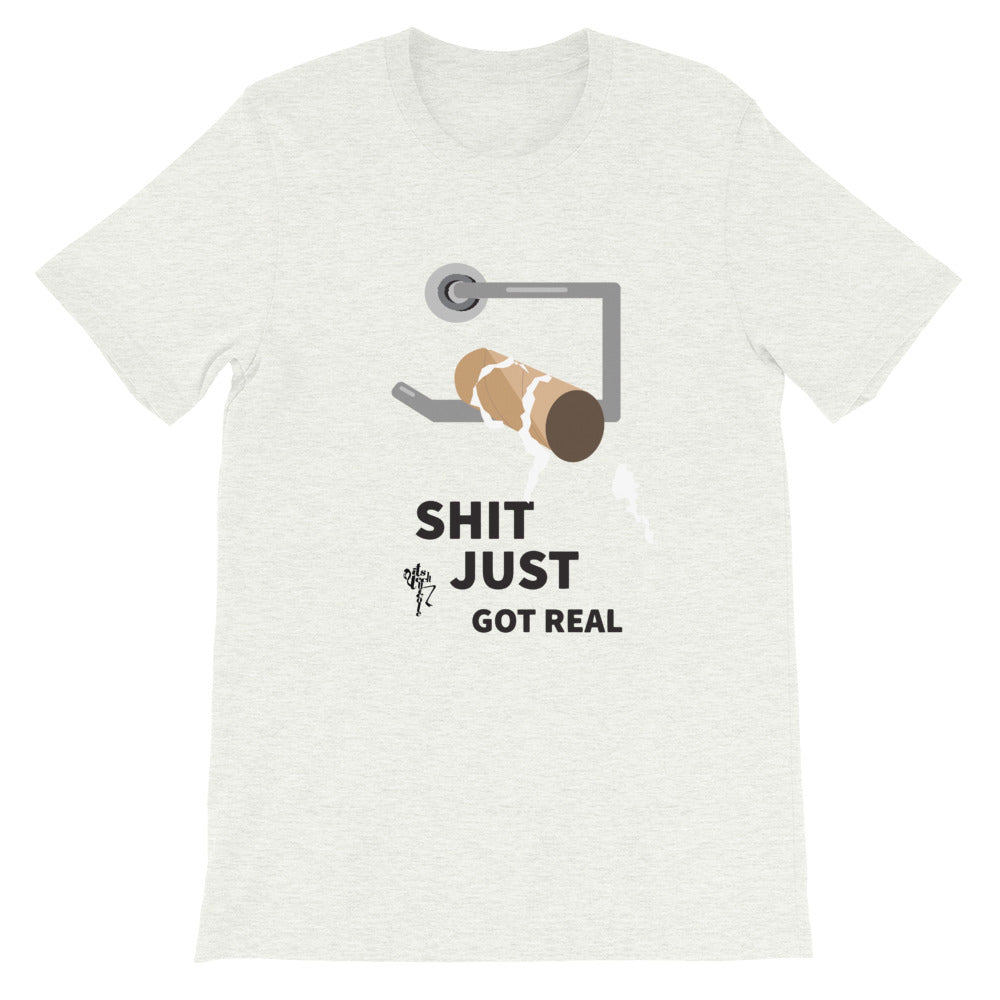 Shit Just Got Real Short-Sleeve T-Shirt