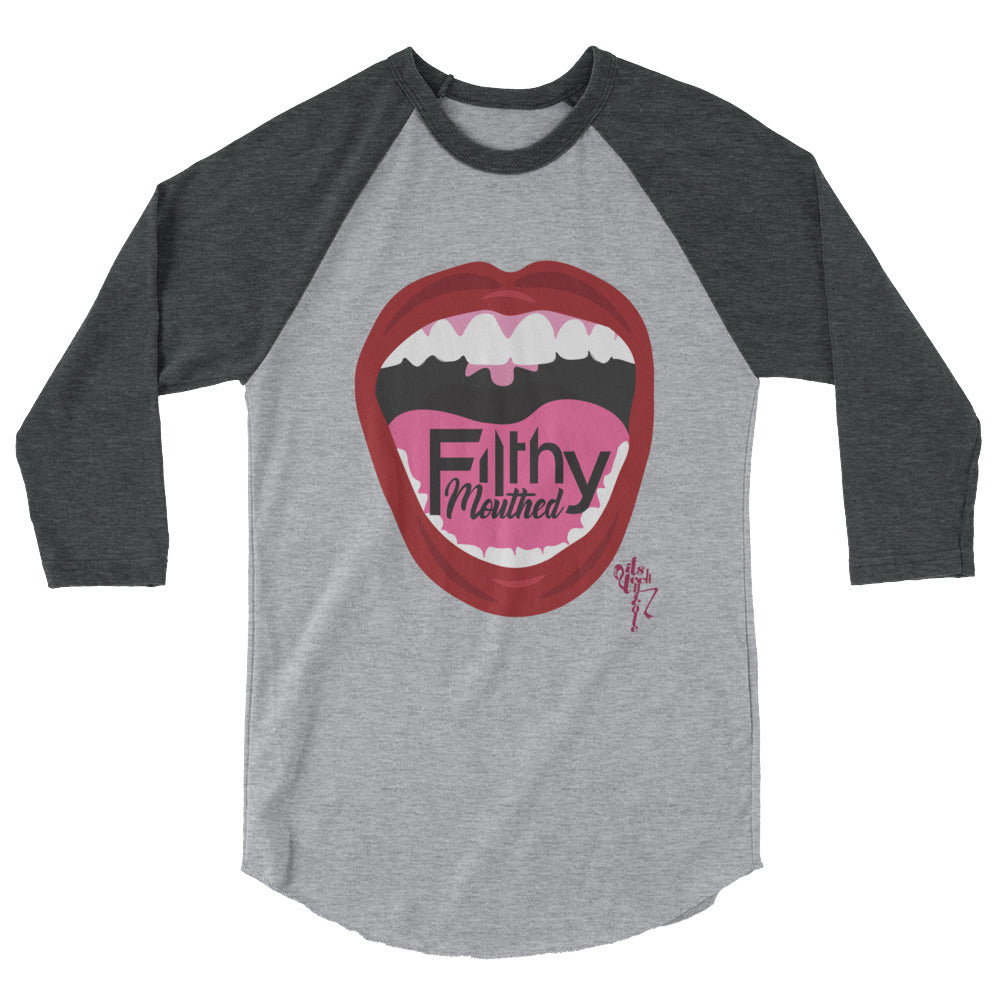 Filthy Mouthed 3/4 sleeve raglan shirt