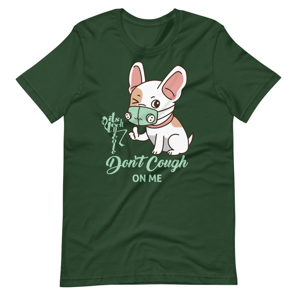 Don't Cough On Me Short-Sleeve T-Shirt