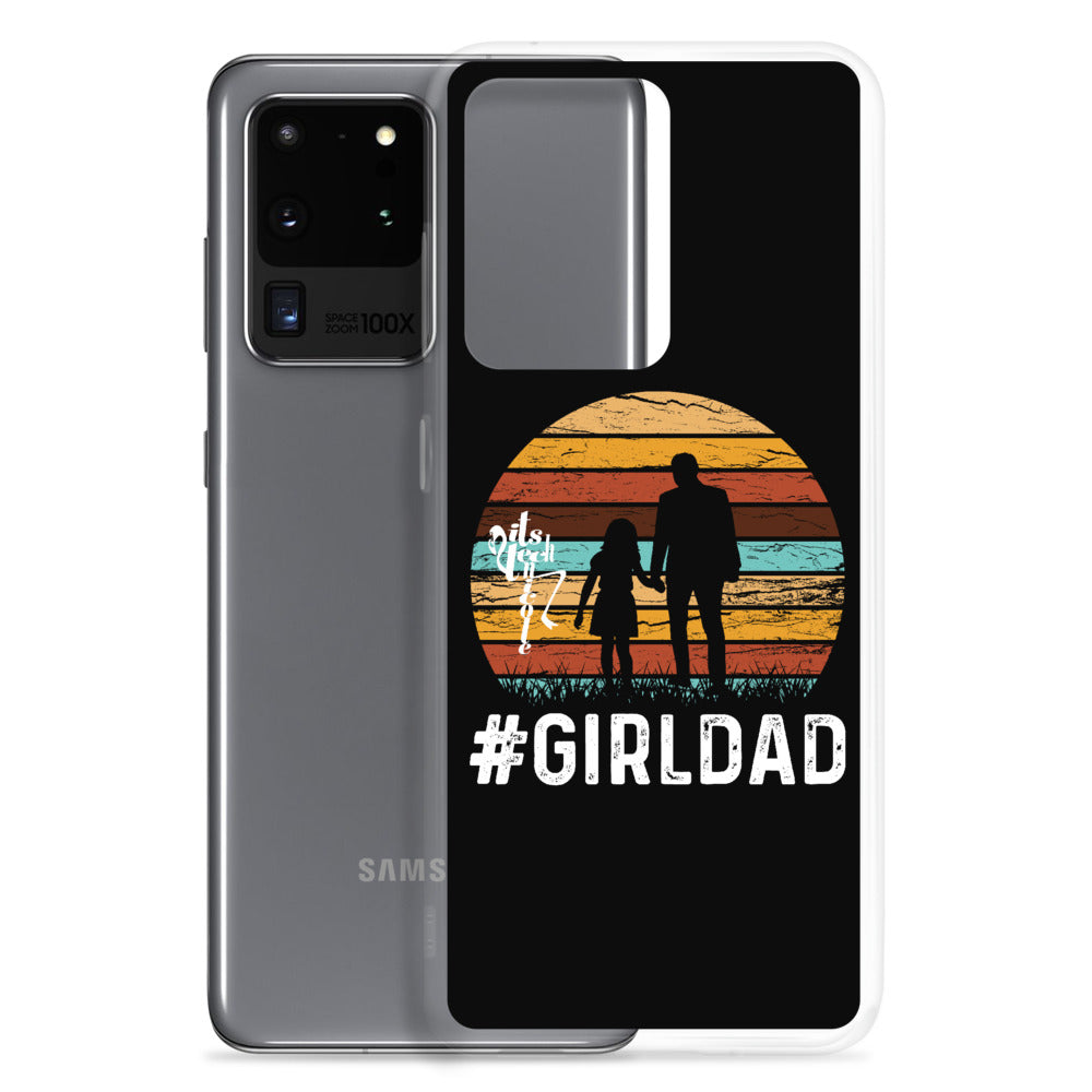 #GirlDad Samsung Case