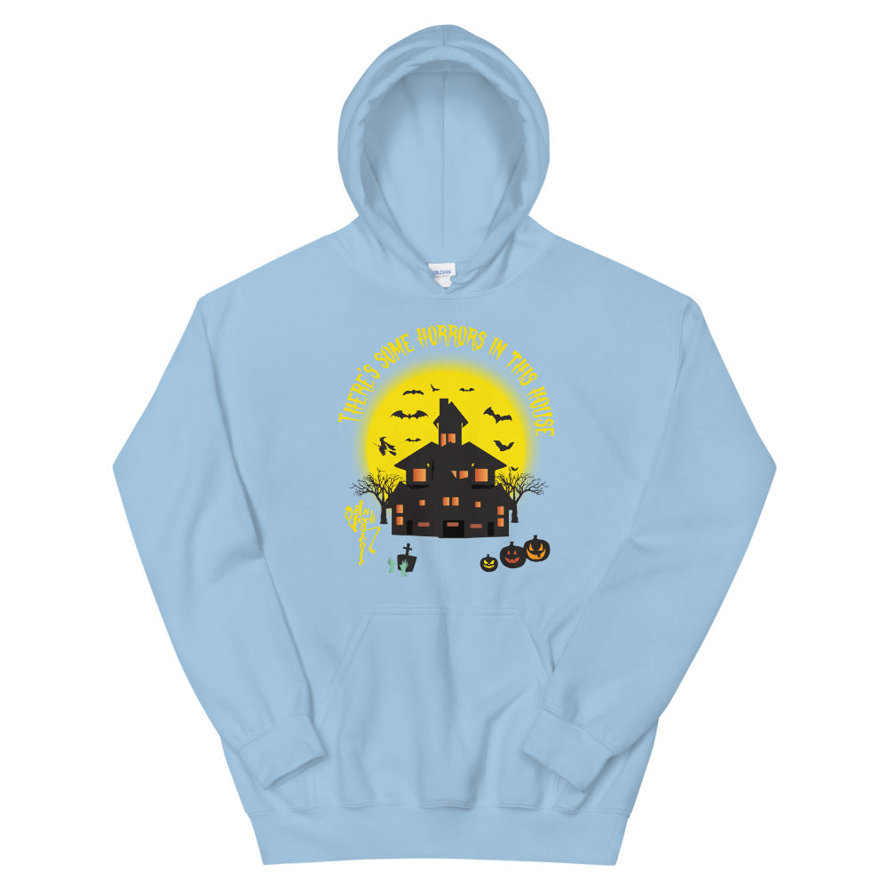 There's Some Horrors in this House....Unisex Hoodie