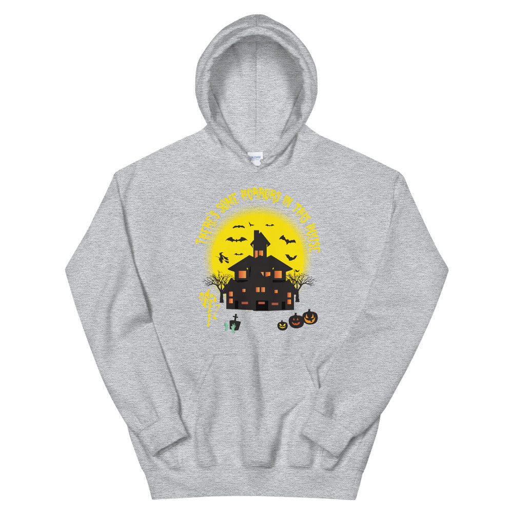 There's Some Horrors in this House....Unisex Hoodie