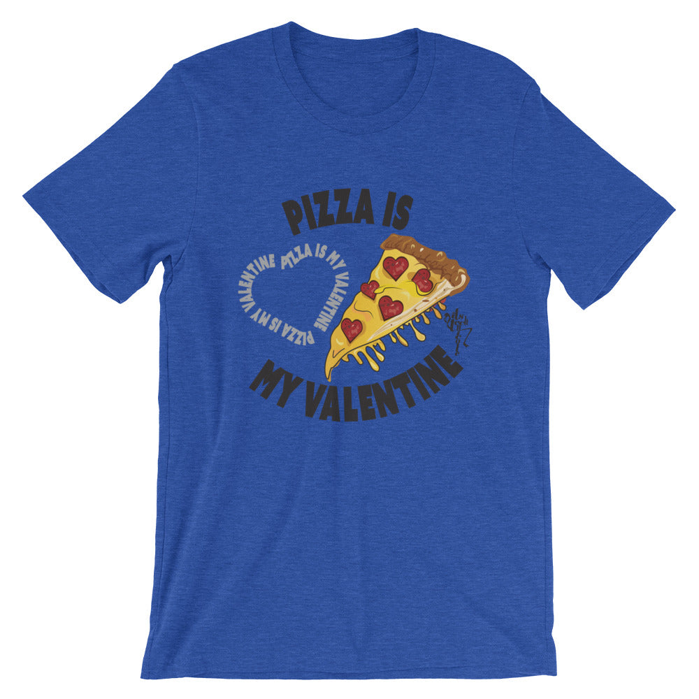 Pizza Is My Valentine T-Shirt