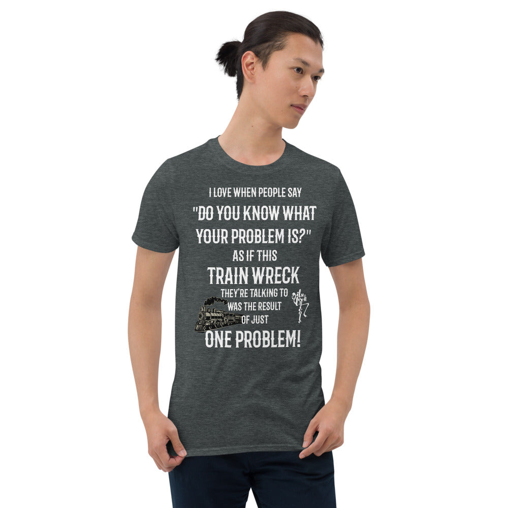 Train Wreck Short-Sleeve Unisex T-Shirt