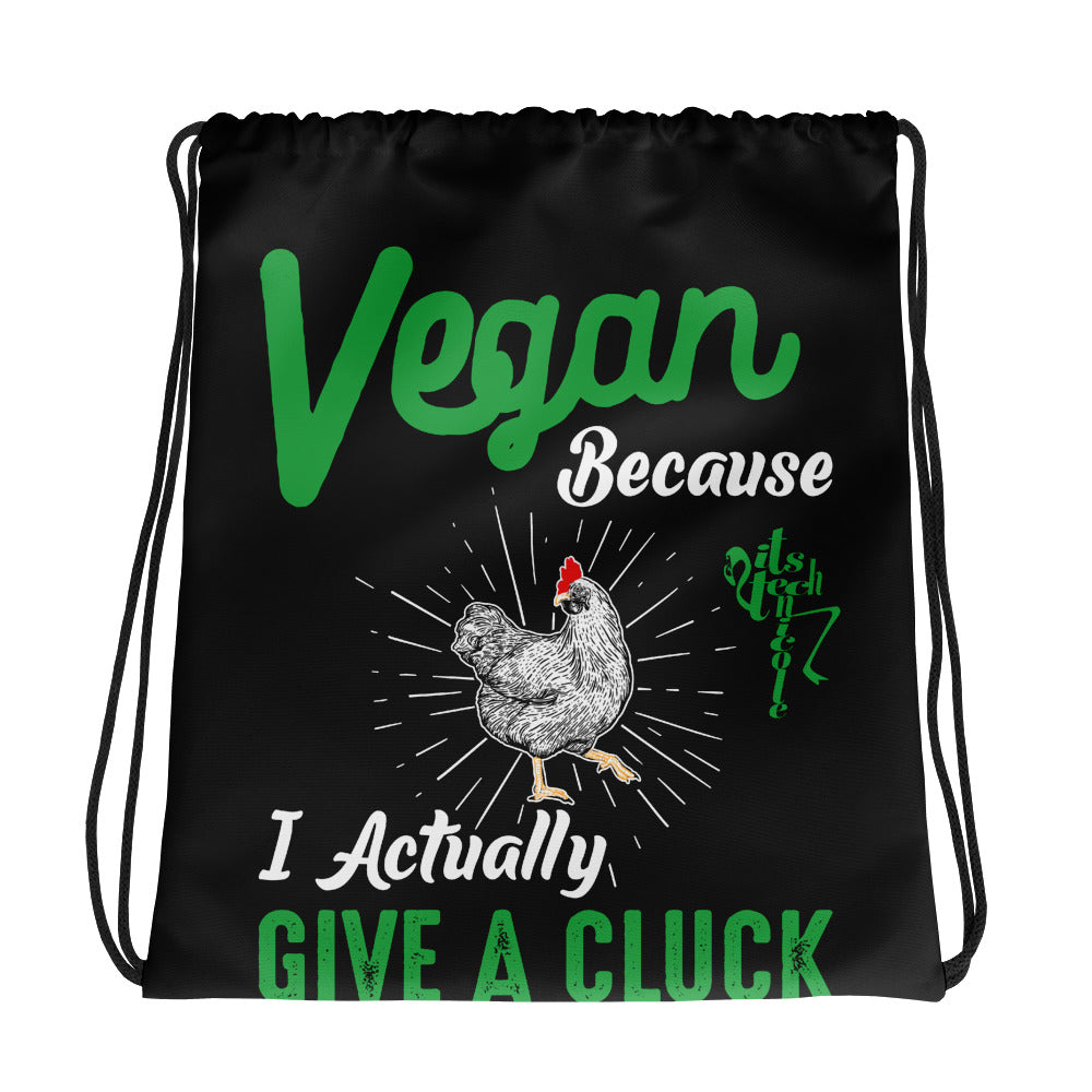 Vegan, 'Cause I Give A Cluck Drawstring bag