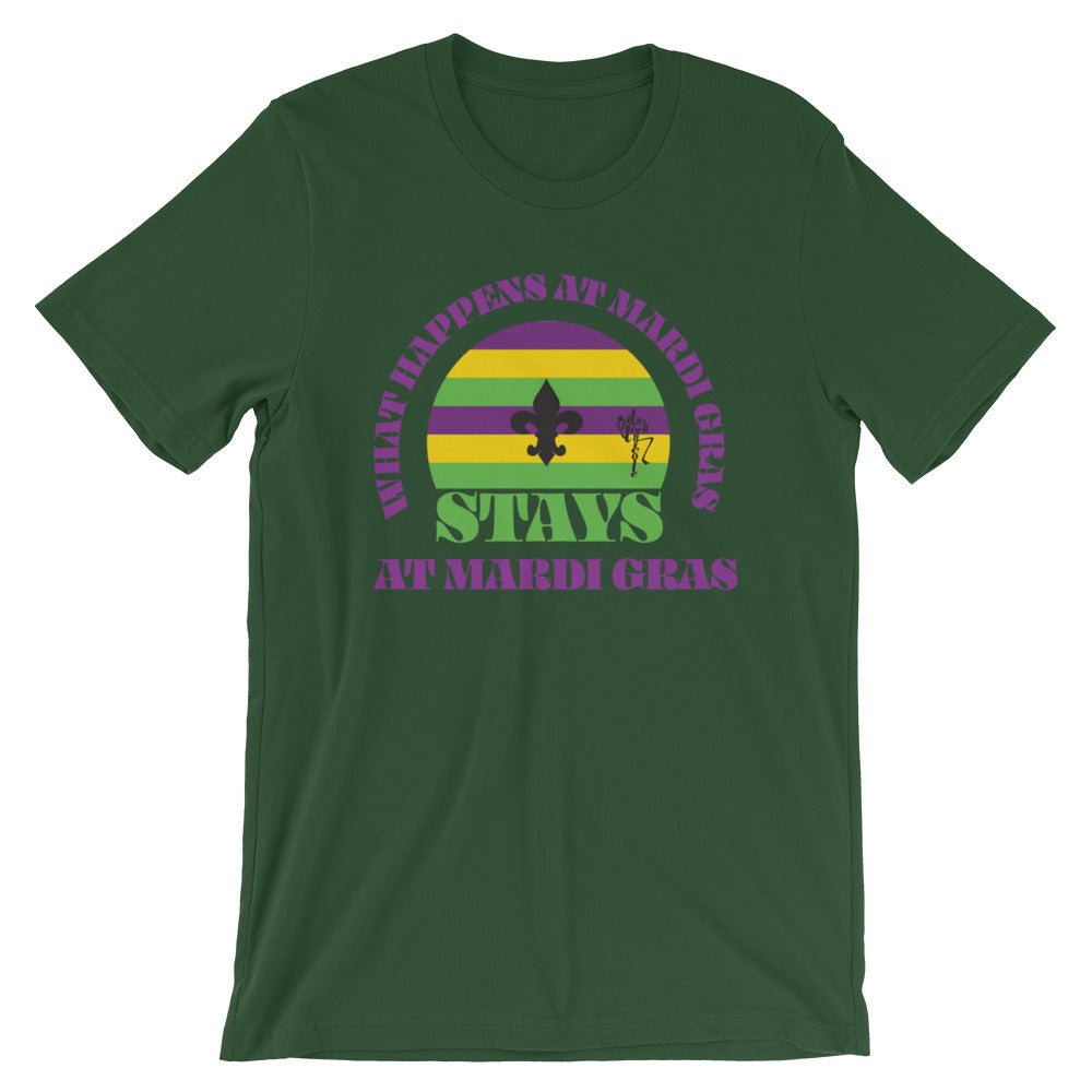 Mardi Gras: What Happens At Mardi Gras, Stays T-Shirt
