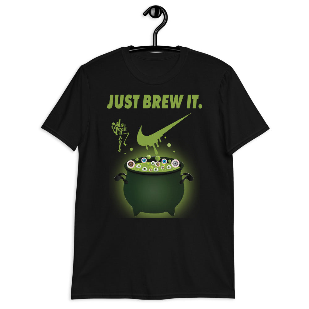 Just Brew It! Short-Sleeve Unisex T-Shirt