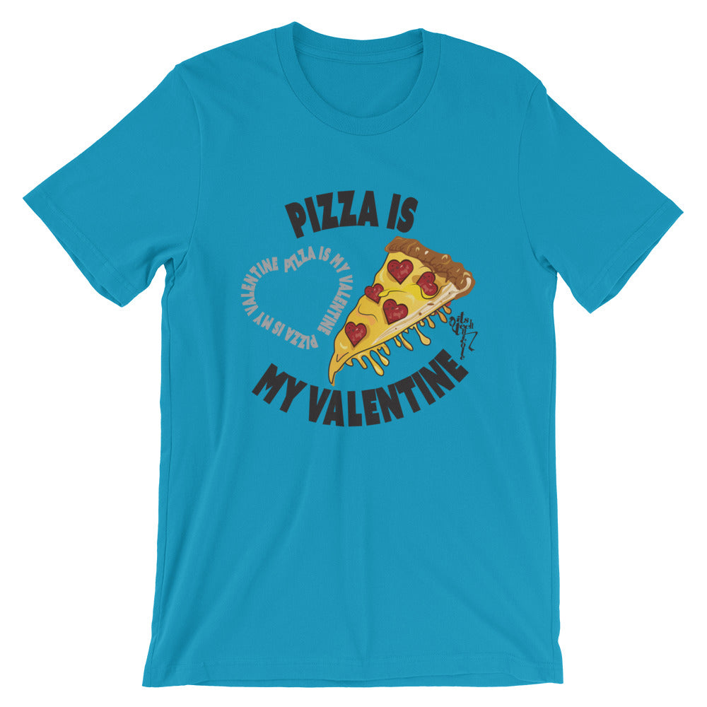 Pizza Is My Valentine T-Shirt