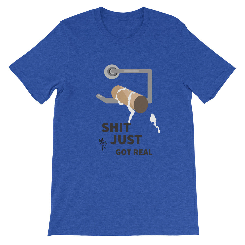 Shit Just Got Real Short-Sleeve T-Shirt