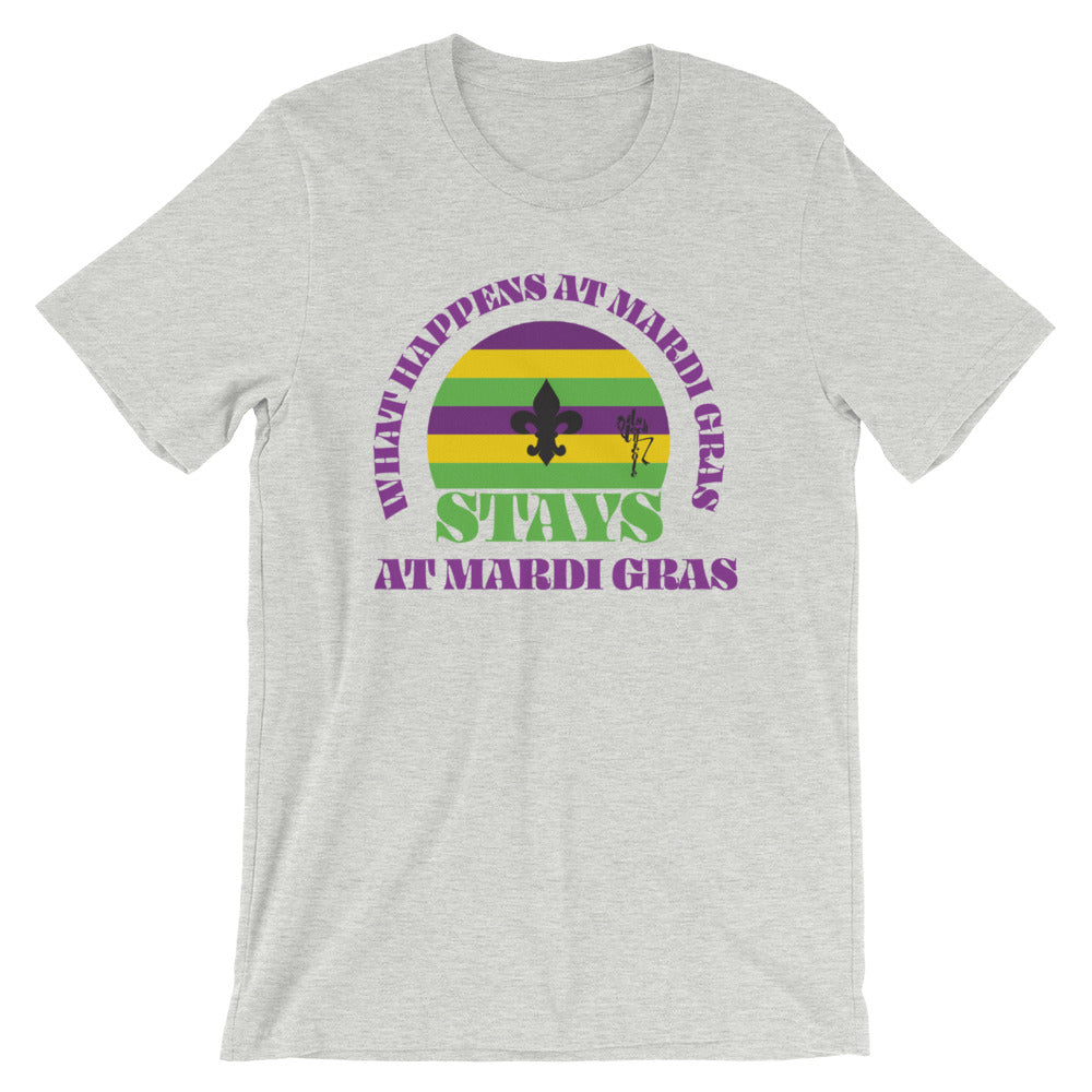 Mardi Gras: What Happens At Mardi Gras, Stays T-Shirt